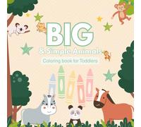 Big & Simple Animals: Coloring Book for Toddlers