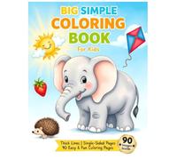 Big Simple Coloring Book for Kids: Cute and Simple Pictures for Kids to Color