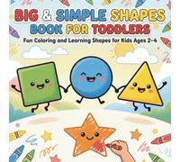 Big & Simple Shapes Book for Toddlers: Fun Coloring and Learning Shapes for Kids Ages 2-4