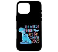 Big Sister 2025 Dinosaur - Cute Sibling Design Case for iPhone 16 Pro Max