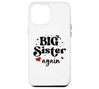Big Sister Again Announcement Sign 2025 Sister to Be 2026 Case for iPhone 12 Pro Max