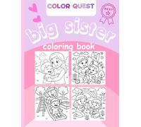 Big Sister Coloring Book - 36 Adorable Illustrations to Color | The Perfect Gift for Girls and Siblings | One Drawing Per Page | Easy Coloring with ... Creativity, and Heartwarming Family Moments