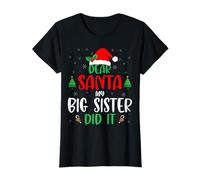 Big Sister Dear Santa My Sister Did It - Big Sis Christmas T-Shirt