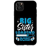 Big Sister Loading 2025, Promoted To Big Sister 2025 Case for iPhone 11 Pro Max