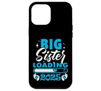 Big Sister Loading 2025, Promoted To Big Sister 2025 Case for iPhone 12 Pro Max