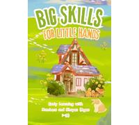 Big Skills for Little Hands: Early Learning with Numbers and Shapes (Ages 1-3)