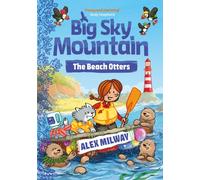 Big Sky Mountain: The Beach Otters