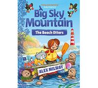 Big Sky Mountain: The Beach Otters