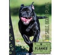 Big Smile. Bigger Plans. | 2026 Planner Staffordshire Bull Terrier Dog: Dated Weekly and Monthly Page Views With Space For Notes | From Jan to Dec | ... for Birthday, All Holiday | For Staffy Lovers