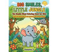 Big Smiles, Little Jungle: The Gentle Giant Coloring Book for Kids: Bold and Easy Animal Coloring Pages with Color References and Animal Names for Children Ages 3-8