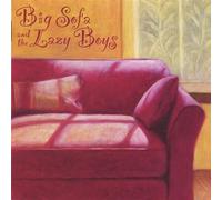 Big Sofa & the Lazy Boys