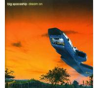 Big Spaceship - Dream On