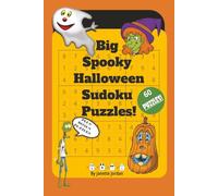 Big Spooky Halloween Sudoku Puzzles!: Halloween Sudoku Puzzle Book