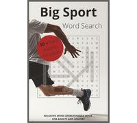 Big Sport Word Search Puzzle Book: Relaxing Word Search Puzzle Book for Adults and Seniors | Large Print and Anti Eye Strain | Covers 20+ different ... and professional sports terms | Fan-Relevant