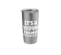 Big Spring Lovers Thing You Wouldn't Understand Stainless Steel Insulated Tumbler