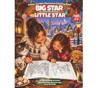 Big Star, Little Star: A Side-by-Side Christmas Coloring Book for Parents and Kids Ages 4-8 (Big & Little, Together)
