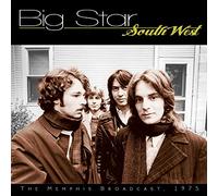 Big Star - South West: The Memphis Broadcast, 1975