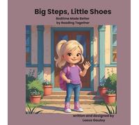 Big Steps, Little Shoes: Reading Together