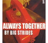 Big Strides - Always Together