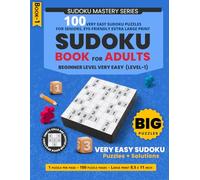 Big Sudoku Book for Adults Eye-Friendly Extra Large Print: 100 Very Easy Puzzles, One Puzzle Per Page, Perfect for Seniors & Beginners, Solutions ... ... Sudoku Puzzles With Solutions | 8.5 x 11 in)