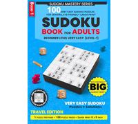 Big Sudoku Puzzle Book for Adults - Travel Edition: 100 Very Easy Puzzles, One Puzzle Per Page, Large Print Format, Perfect for Seniors and Beginners, ... Page | 100 Puzzles + Solutions | 6 x 9 in)