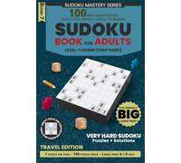 Big Sudoku Puzzle Book for Adults - Travel Edition: 100 Very Hard Sudoku Puzzles | One Puzzle Per Page | Only for Expert-Level Thinkers | Solutions ... Page | 100 Puzzles + Solutions | 6 x 9 in)