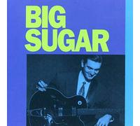 Big Sugar - Big Sugar