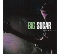 BIG SUGAR: DEAR MF - CD