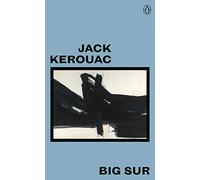 Big Sur: (Great Kerouac)