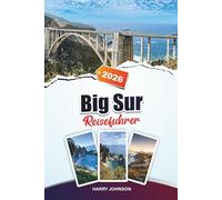 BIG SUR REISEFÜHRER 2026: Erkunden Sie historische Architektur, Spaziergänge am Flussufer und kulturelle Reichtümer im Herzen von Aragonien