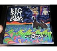 Big Tall Garden - Full Fathom Five
