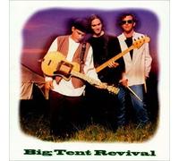 Big Tent Revival - Big Tent Revival
