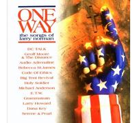 Big Tent Revival - One Way-Songs of Larry Norman