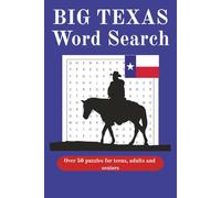 BIG TEXAS Word Search: Texas Puzzle Book with Easy to Read Print | 6 x9 inches, 110 pages | Gift for Holidays, Vacations and Everyday Use