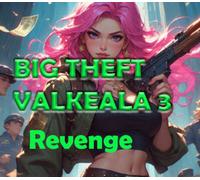Big Theft Valkeala 3 Revenge PC Steam CD Key