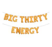Big Thirty Energy Balloon Banner, 30th Birthday Decorations, 30 Flirty & Thriving Banner, Rude Funny 30th Birthday Decorations (BIG THIRTY ENERGY Orange)