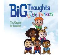 Big Thoughts For Little Thinkers: The Church