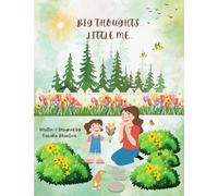 Big Thoughts...Little Me...