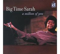 BIG TIME SARAH - A Million Of You