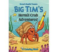 Big Tim's Adventures: A Hermit Crab Coloring Book (Hermit Crab Adventures Coloring Books)