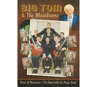 Big Tom & The Mainliners Music & Memories . The Band with the Magic Beat