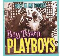 Big Town Playboys Hole in My Pocket (CD) Album (US IMPORT)