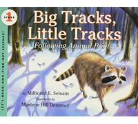Big Tracks, Little Tracks: Following Animal Prints (Let's-Read-And-Find-Out Science 1)