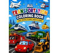 Big Transportation Coloring Book for Kids Ages 3-8: Transportation Coloring Book for Kids Ages 3-8 Fun and Easy Coloring Pages with Cars, Trucks, Fire ... Vehicles, Airplanes, Ships, Rockets & More!