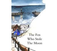 BIG TREE NOTEBOOKS - The Fox Who Stole The Moon