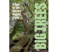 BIG TREES : A tour of the world's biggest trees