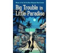 BIG TROUBLE IN LITTLE PARADISE (Fixi Novo Malaysian Novel Contest winners)