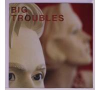 Big Troubles - Sad Girls