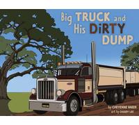 Big Truck and His Dirty Dump