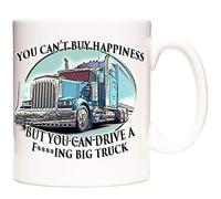 Big Truck Gift Mug. You Can't Buy Happiness Buy You Can Drive A Big Truck. Trucker Gift Mug